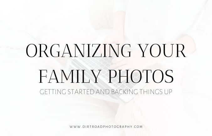 getting started organizing your family photos