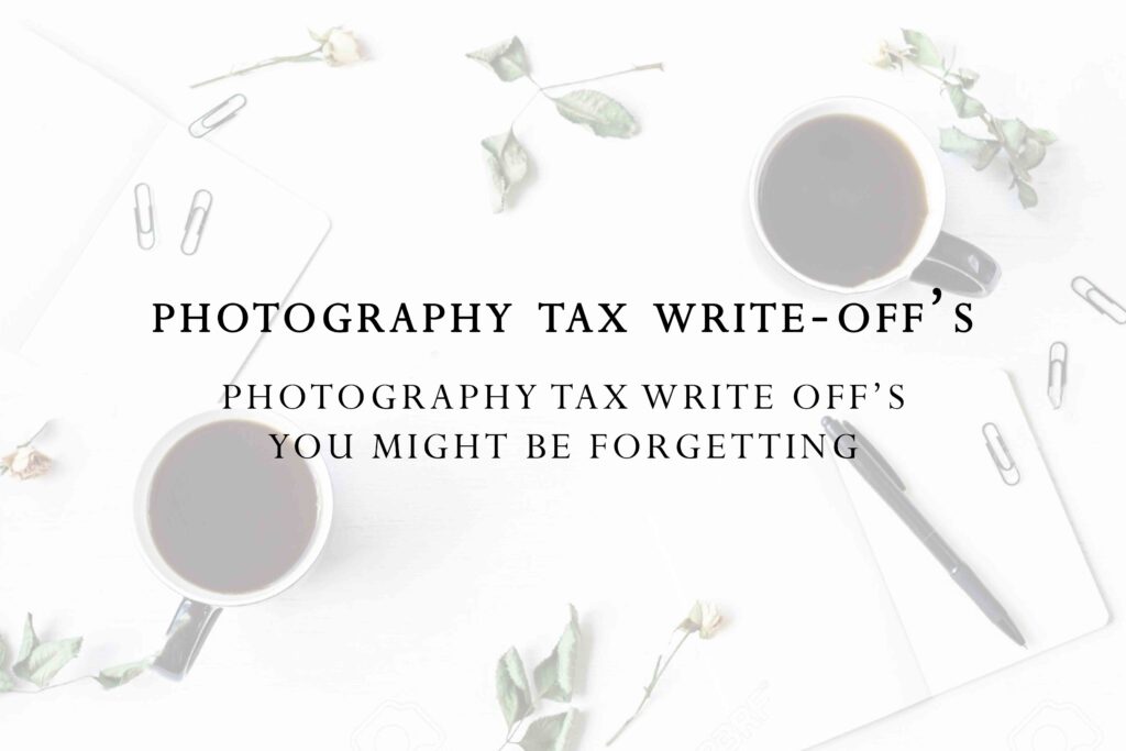 photography tax write off's you might be forgetting