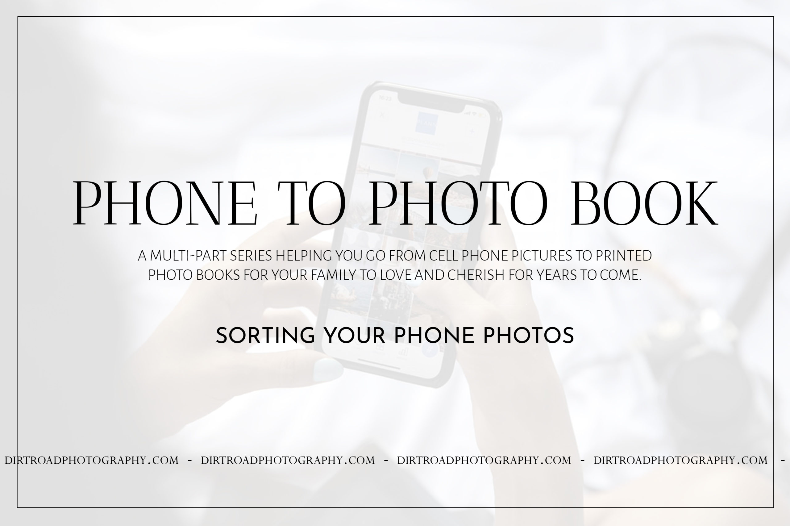 designing your book, phone to photobook series on how to turn your phone photos into photo books.